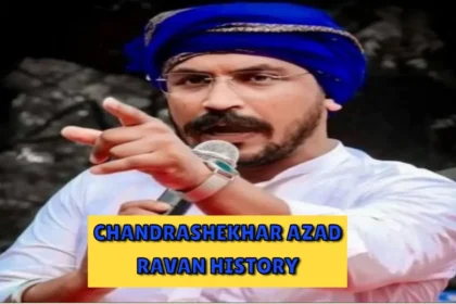 Chandrashekhar Azad Ravan History