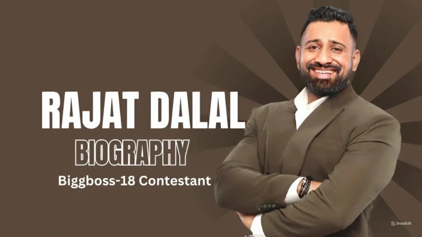 Rajat Dalal Biography