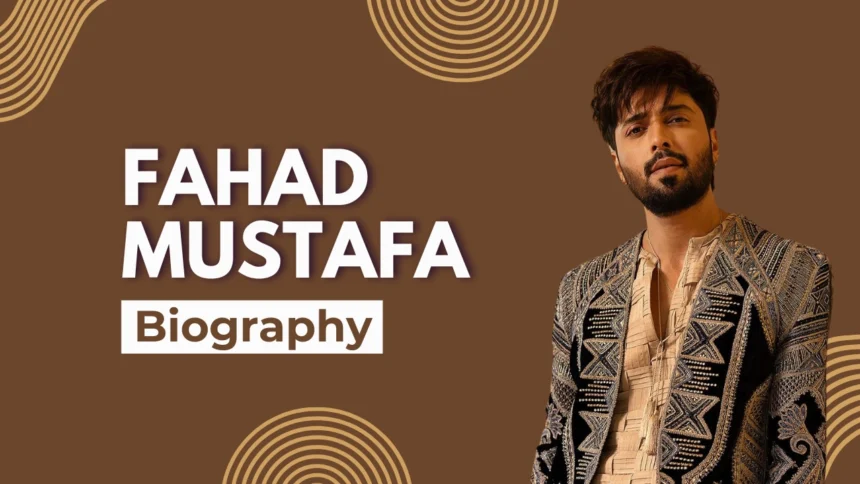 Fahad Mustafa Biography