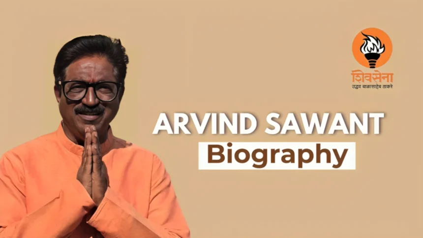 Arvind Sawant Biography