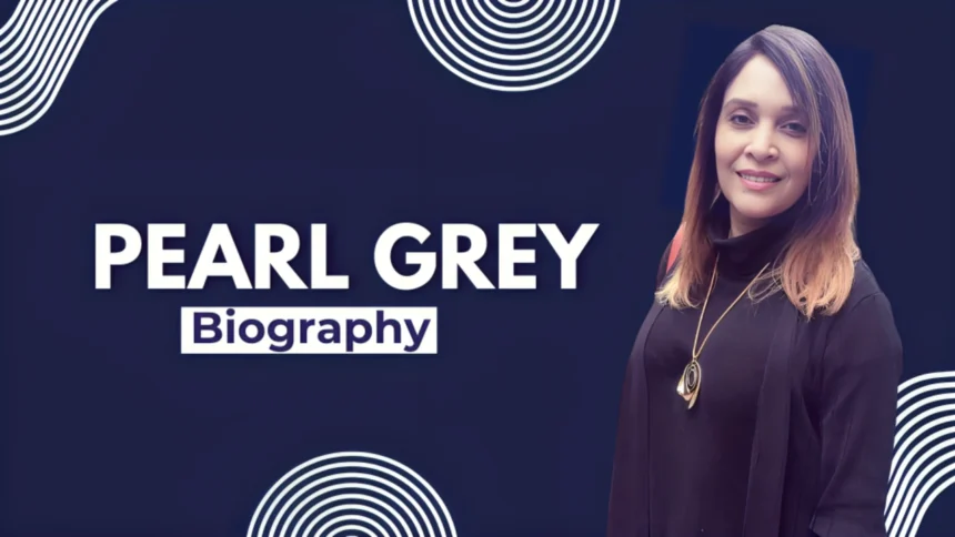 Pearl Grey Biography