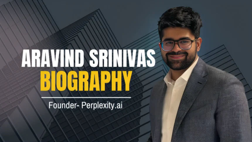 Aravind Srinivas Biography