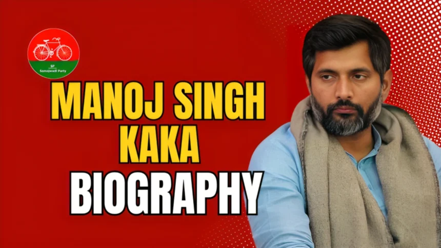 Manoj Singh Kaka Biography