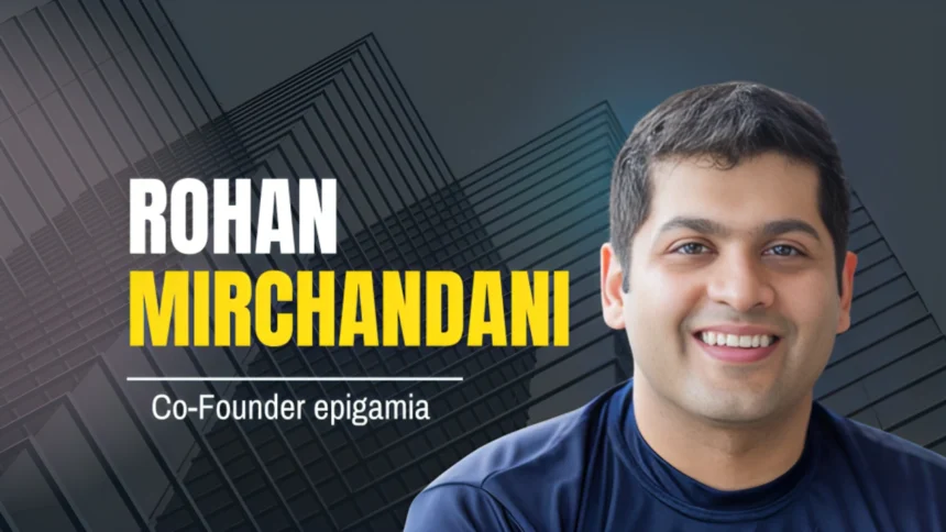 Rohan Mirchandani Biography