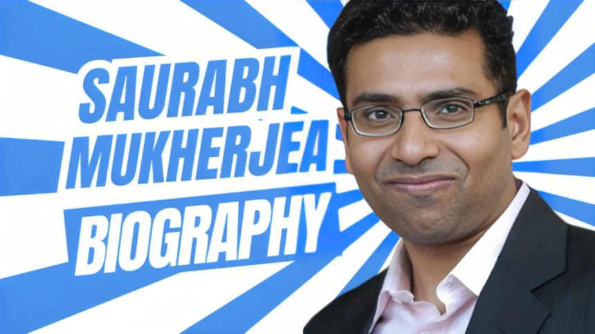 Saurabh Mukherjea Biography