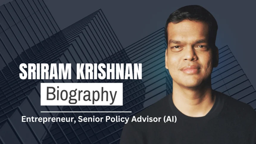 Sriram Krishnan Biography