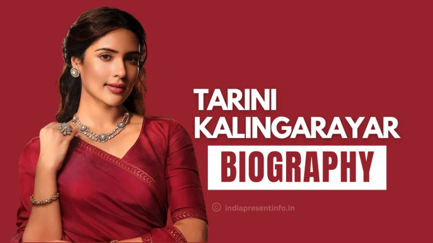 Tarini Kalingarayar Biography