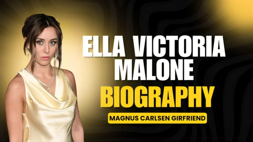 Ella Victoria Malone Biography