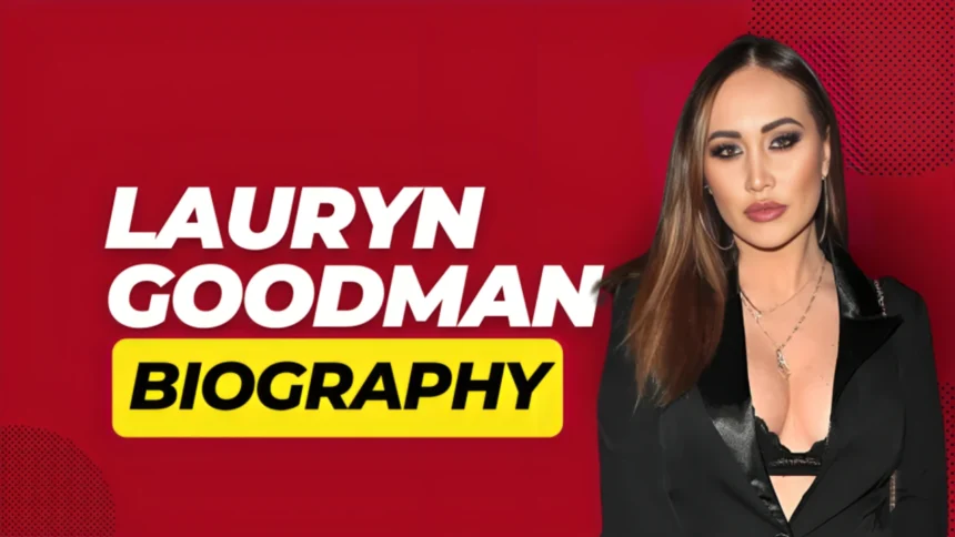 Lauryn Goodman Biography