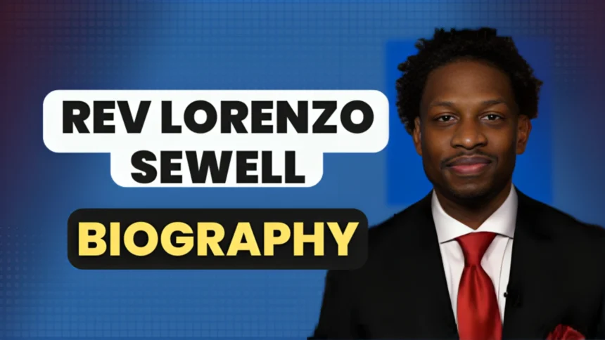 Rev. Lorenzo Sewell Biography