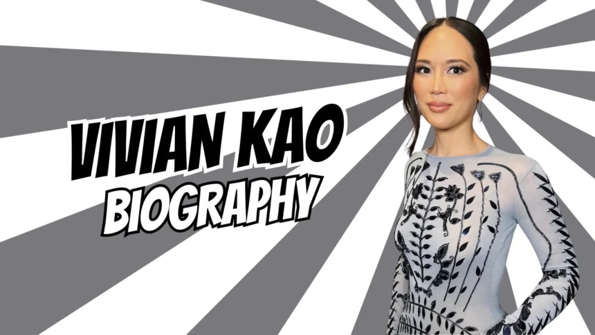 Vivian Kao Biography